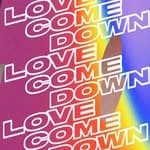Love Come Down (@lovecomedowndjs)