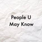 People, You May Know (@pplumayknow)