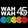 Wah Wah 45s