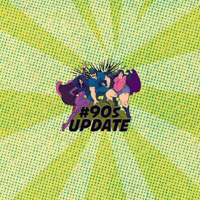 #90s Update