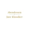 Abendessen Jazz Klassiker