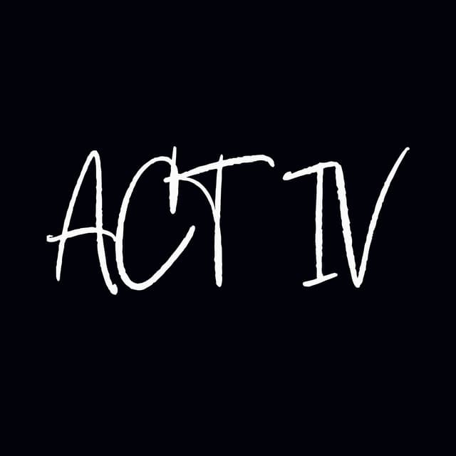 ACT IV