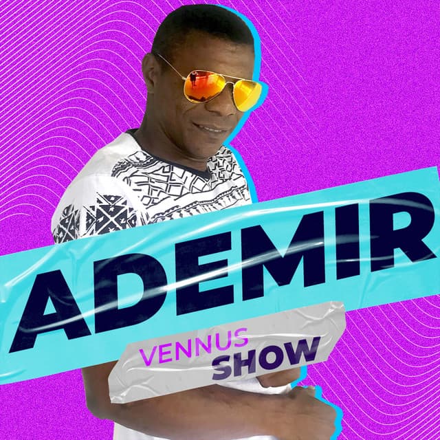 Ademir Vennus Show