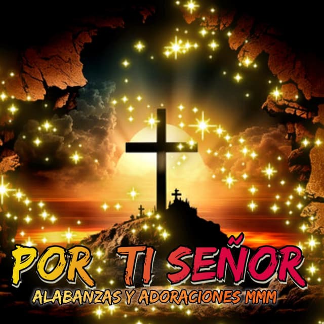 Alabanzas y Adoraciones MMM
