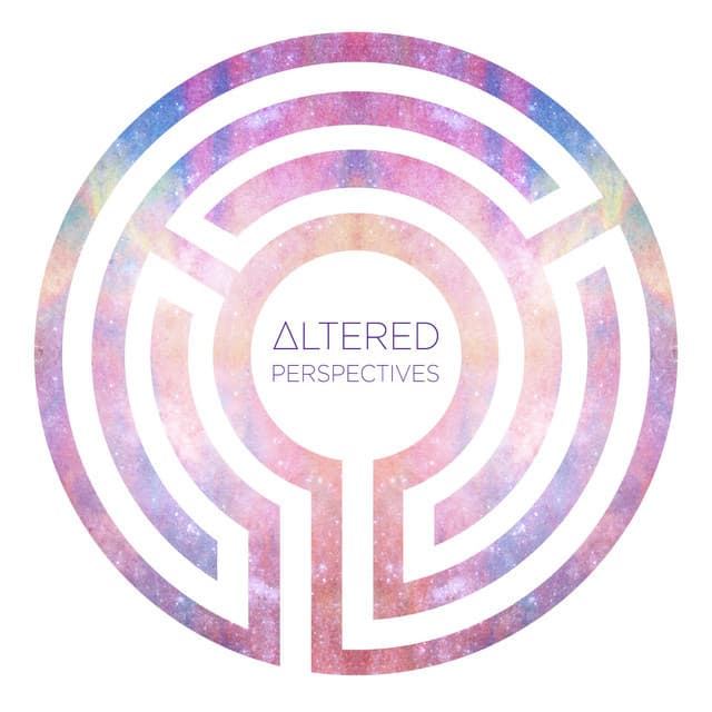 Altered Perspectives
