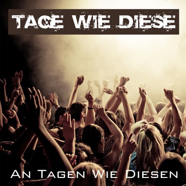 An Tagen wie diesen