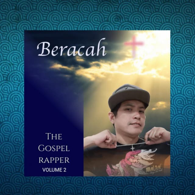 Beracah The Gospel Rapper