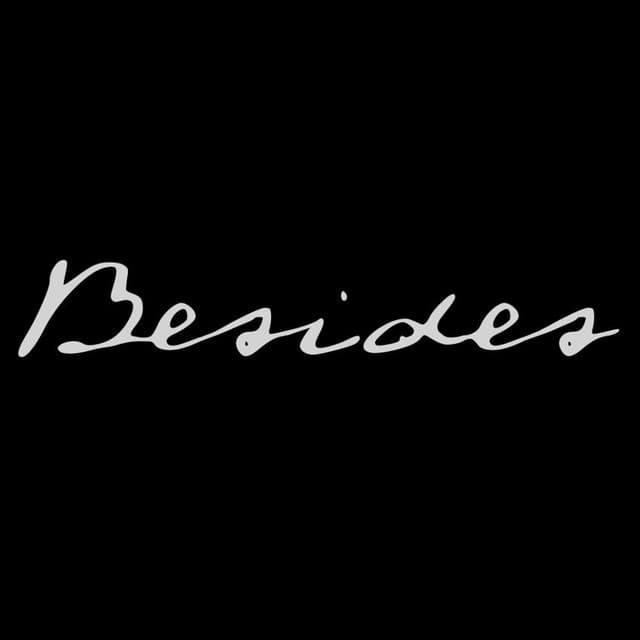 BESIDES