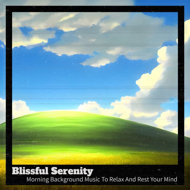 Blissful Serenity