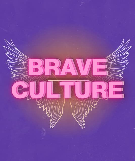 Brave Culture