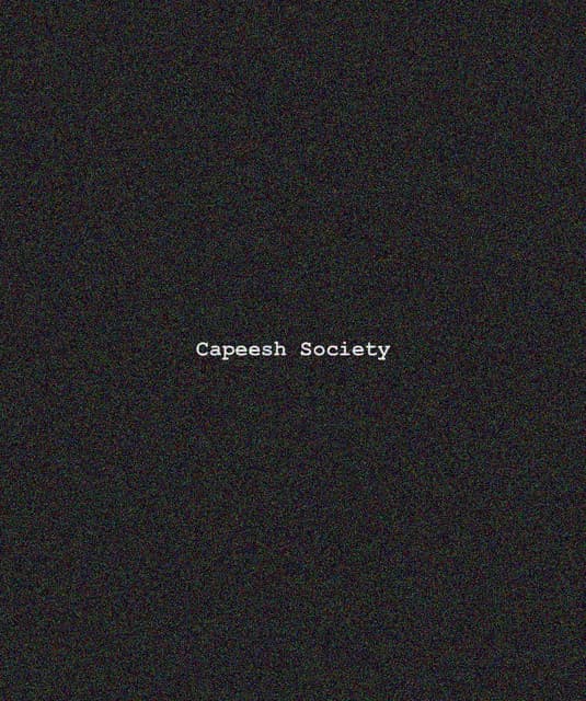 Capeesh Society
