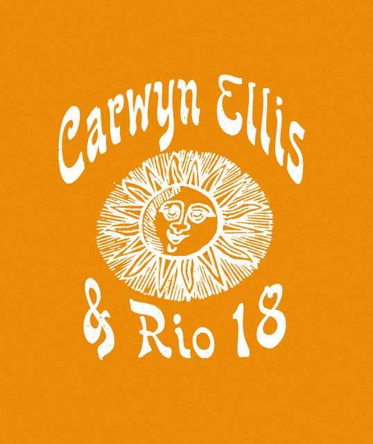 Carwyn Ellis & Rio 18
