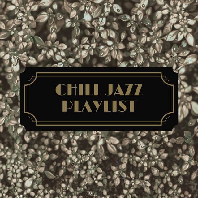 Chill Jazz Playlist