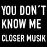 Closer Musik