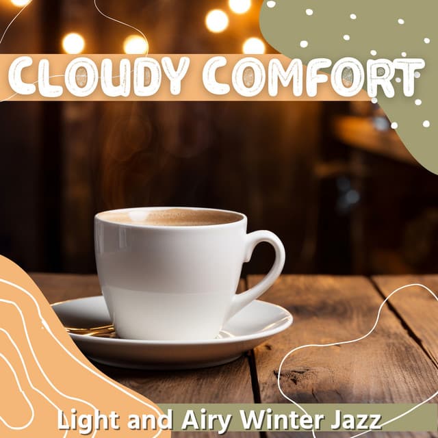 Cloudy Comfort