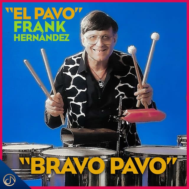 "El Pavo" Frank Hernandez