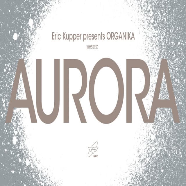 Eric Kupper presents Organika
