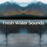 Fresh Water Sounds