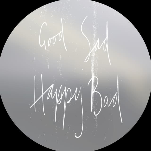Good Sad Happy Bad