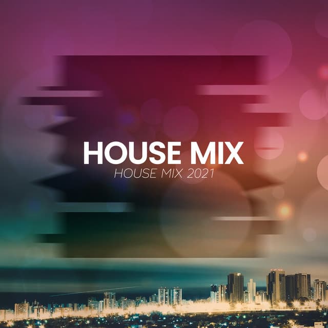 House Mix 2021