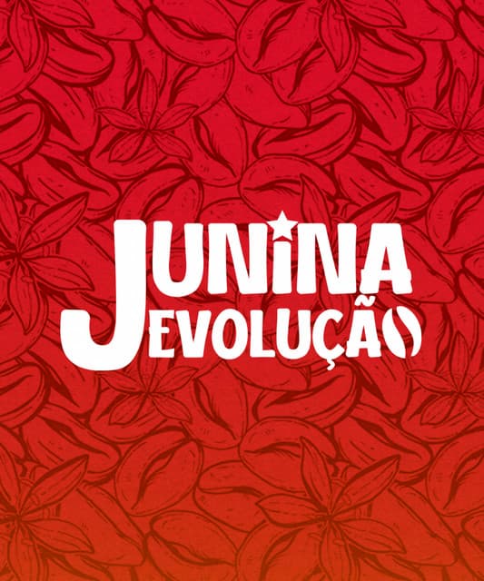 JUNINA EVOLUÇÃO