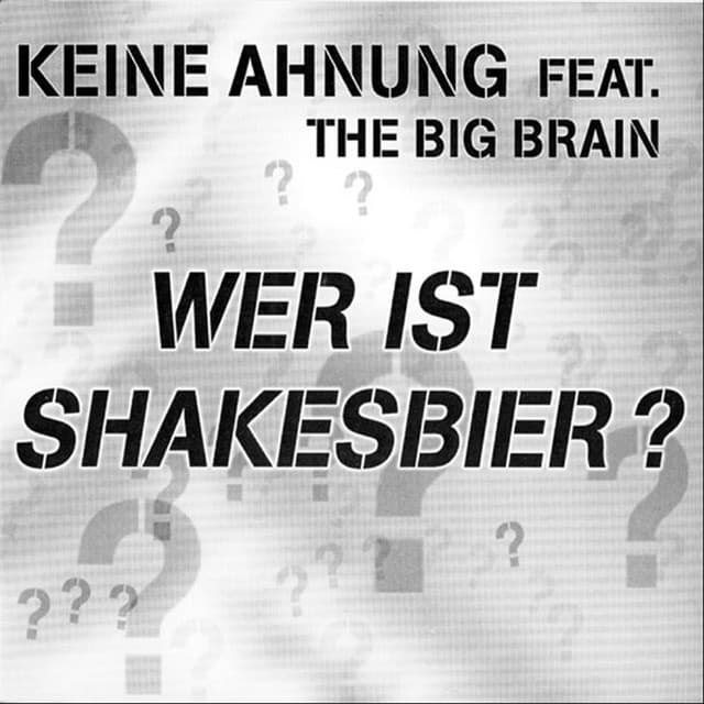 Keine Ahnung feat. The Big Brain