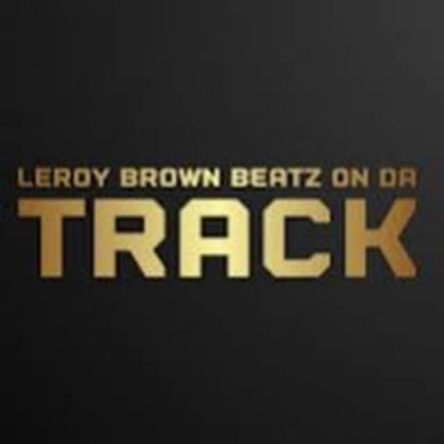 Leroy Brown Beatz On Da Track