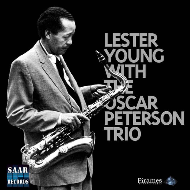 Lester Young, Oscar Peterson Trio