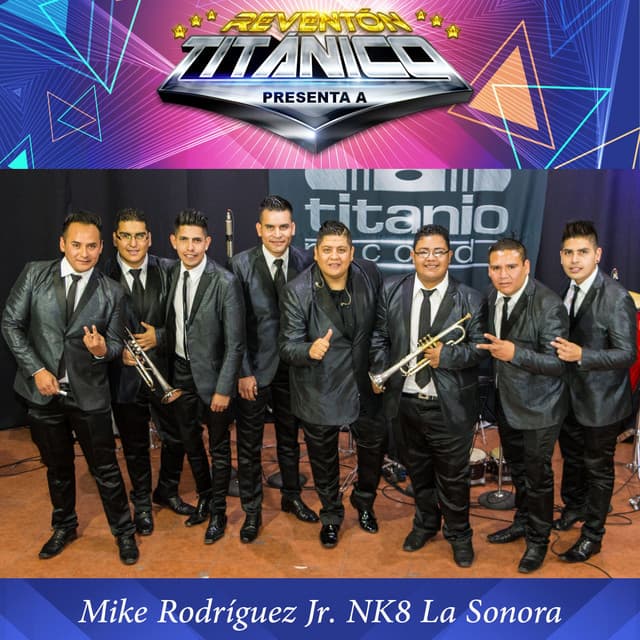 Mike Rodríguez Jr. NK8 La Sonora