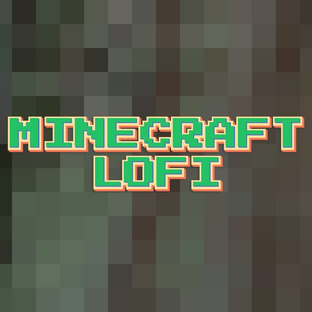 Minecraft Lo Fi Hip Hop Beats