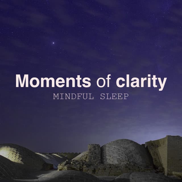 Moments of Clarity
