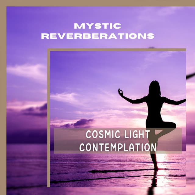 Mystic Reverberations