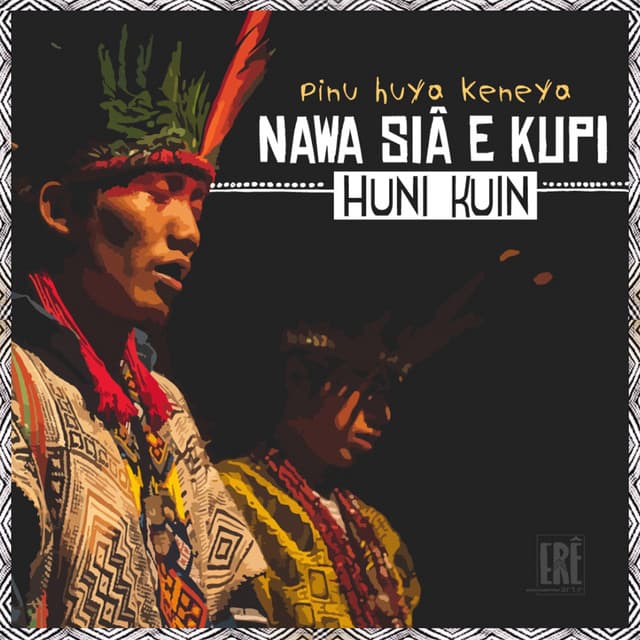 Nawa Siã e Kupi Huni Kuin