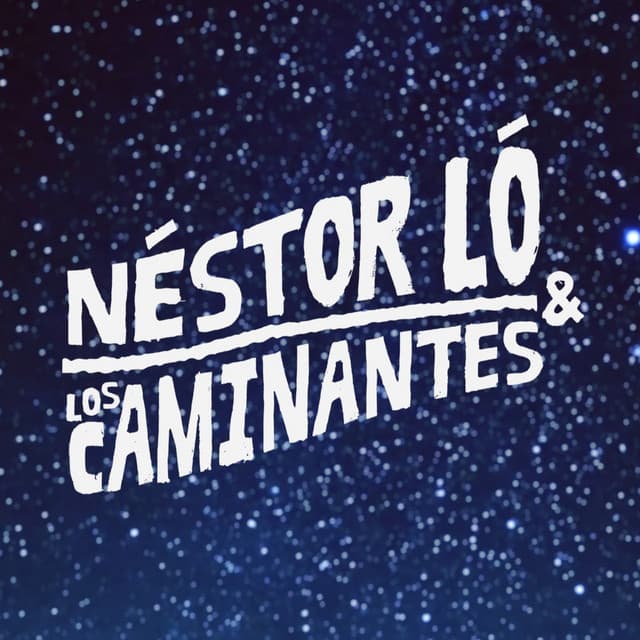 Néstor Ló y Los Caminantes
