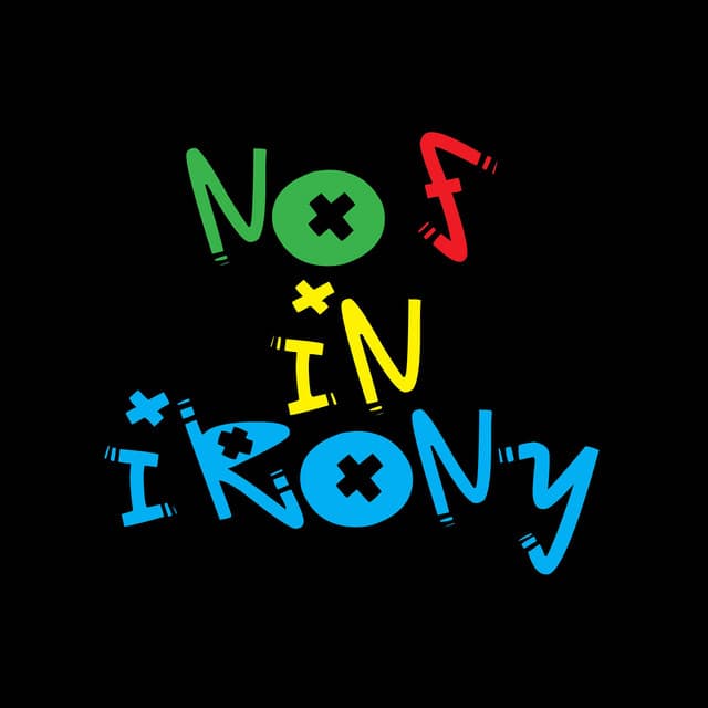 No F In Irony