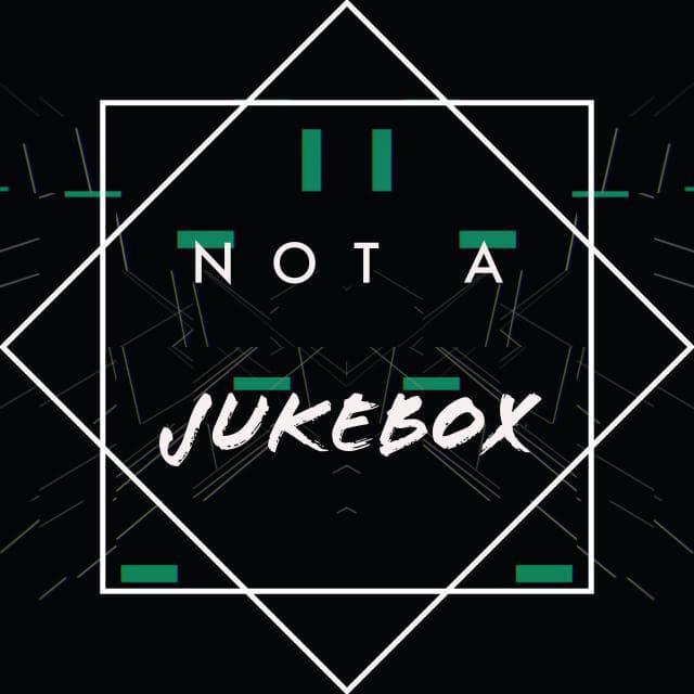 Not A Jukebox