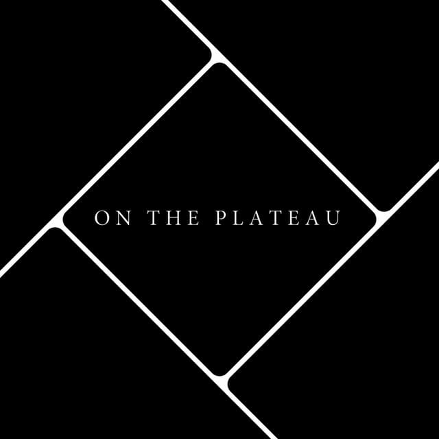ON THE PLATEAU