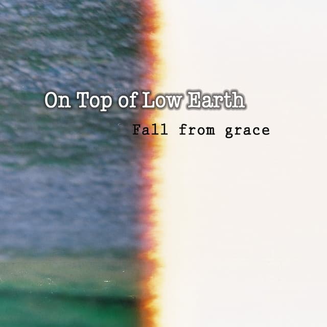 On Top of Low Earth