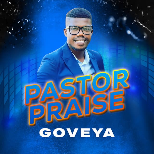 Pastor Praise Goveya