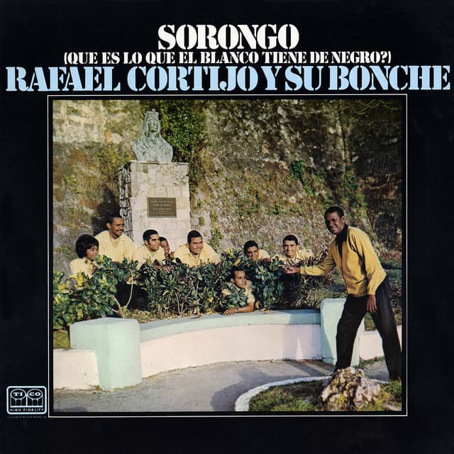 Rafael Cortijo Y Su Bonche