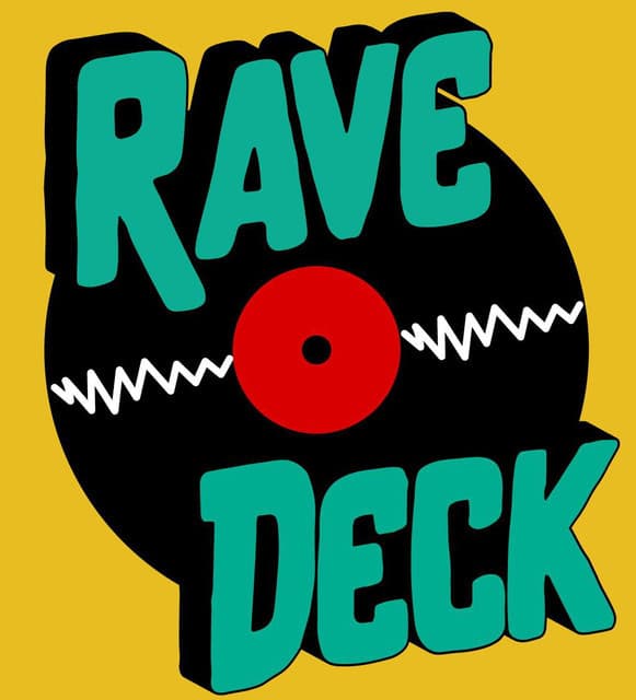 Rave Deck
