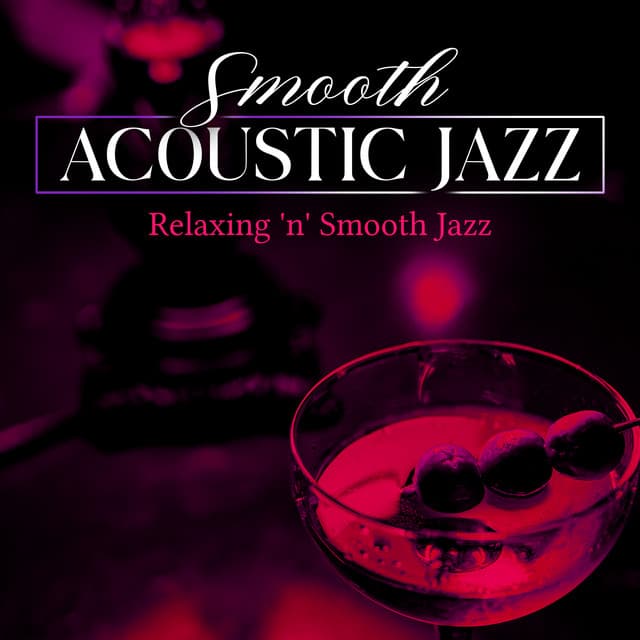 Relaxing 'n' Smooth Jazz