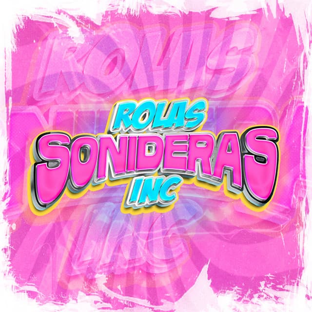 Rolas Sonideras INC