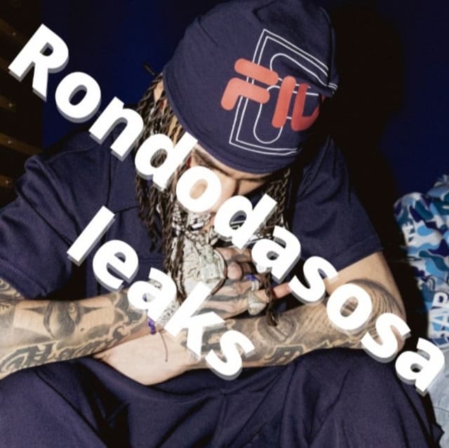 Rondodasosa Leaks