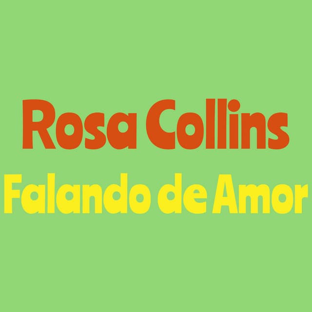 Rosa Collins