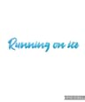 Running on Ice