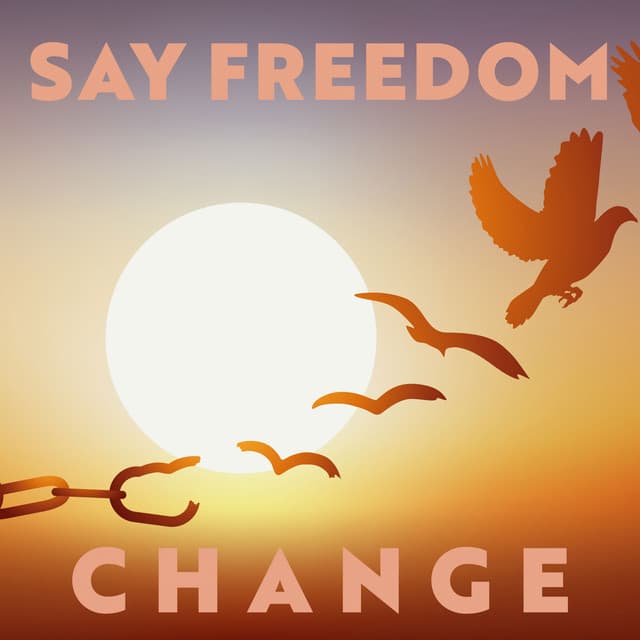 Say Freedom