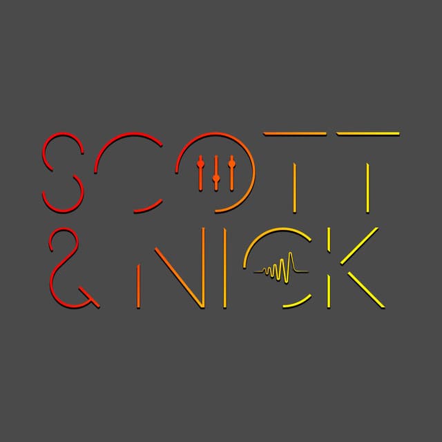 Scott & Nick