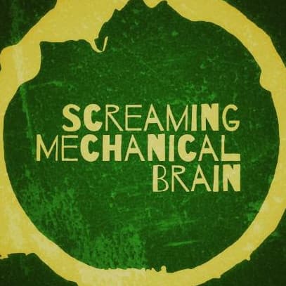 ScreamingMechanicalBrain