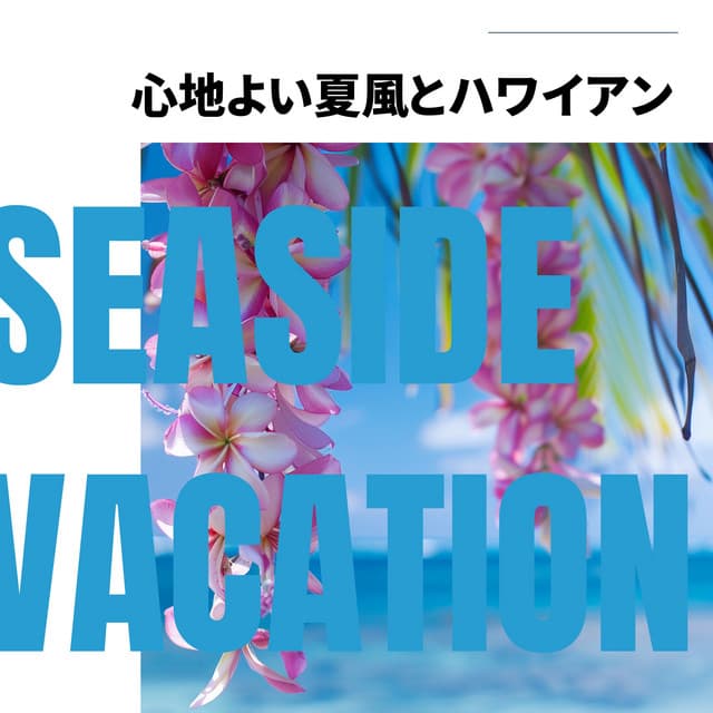 Seaside Vacation